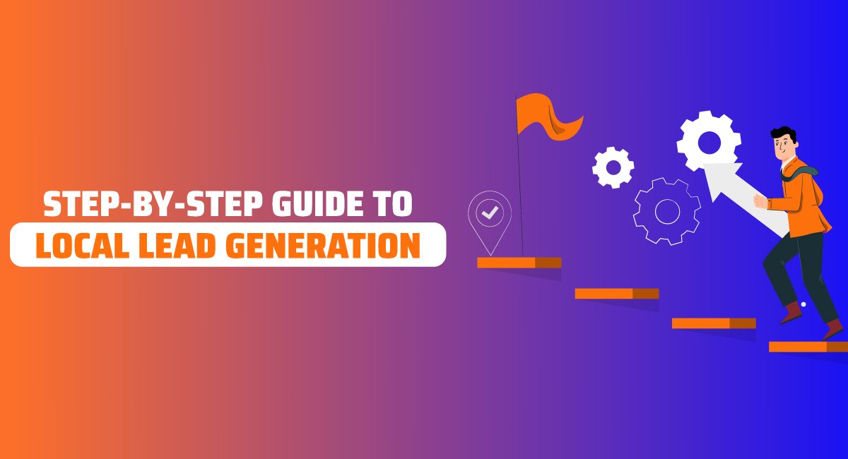 Guide to Local Lead Generation